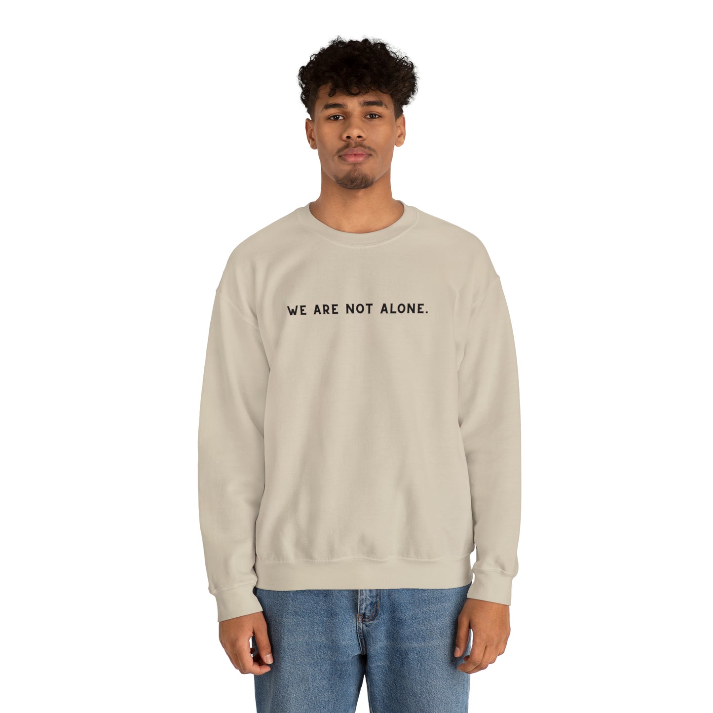 We Are Not Alone Crewneck